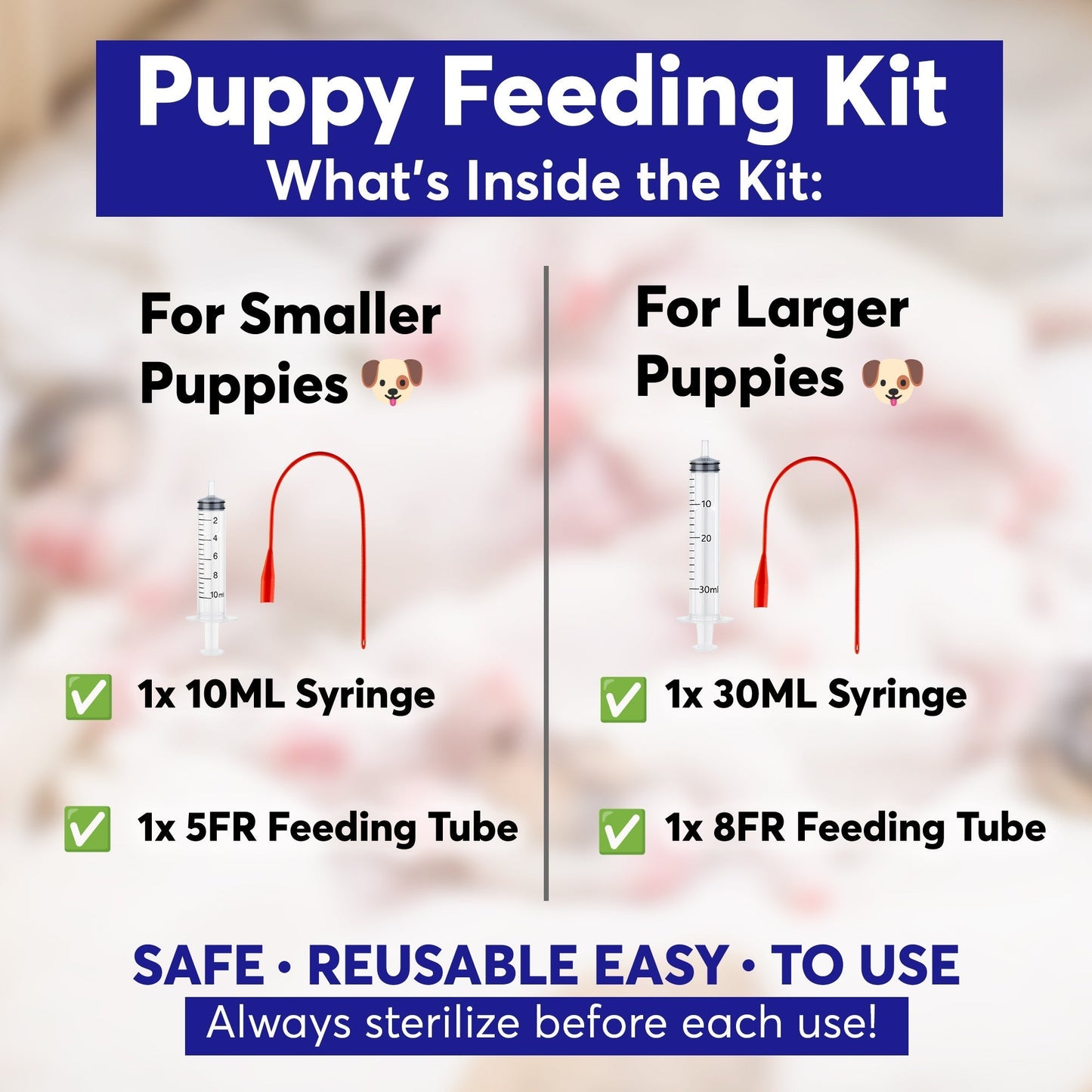 Puppy Feeding Support Kit – Includes 10ml & 30ml Syringes with 5FR and 8FR Tubes – for Newborn and Small Breed Puppies